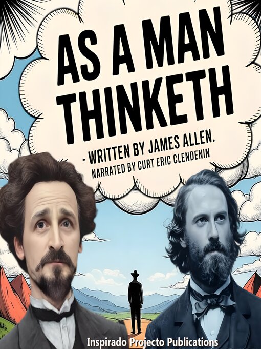 Title details for As a Man Thinketh--Written by James Allen by James Allen - Available